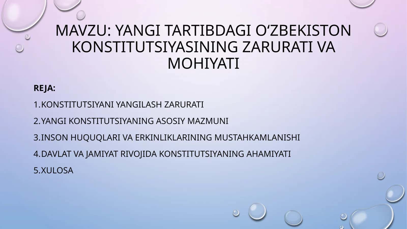 Yangi tartibdagi Oʻzbekiston Konstitutsiyasining zarurati va mohiyati