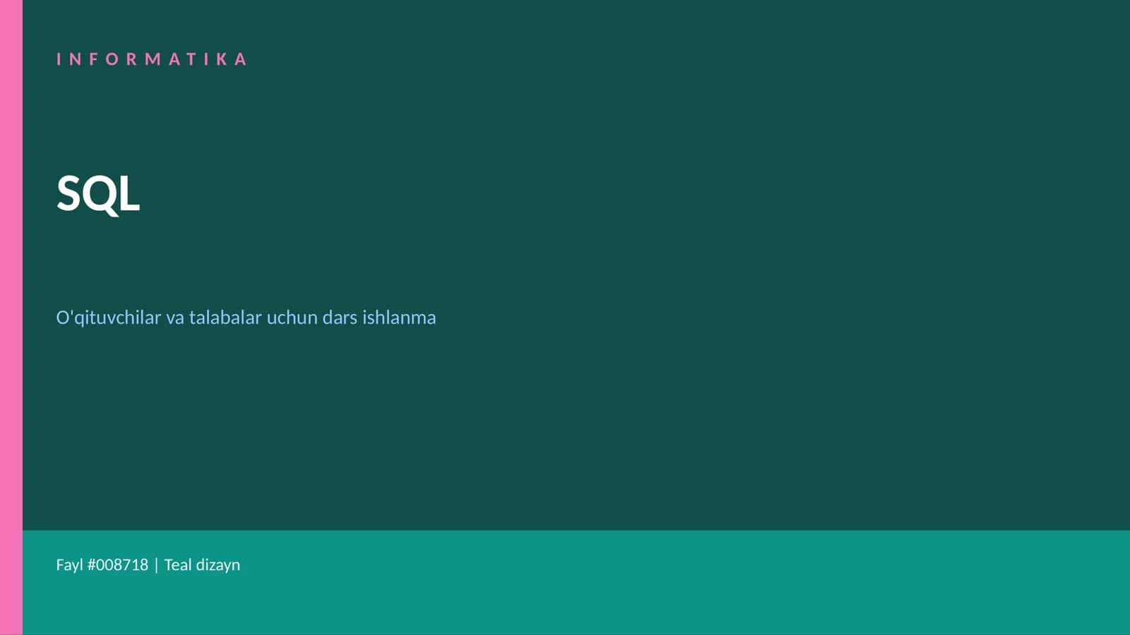 INFORMATIKA SQL
