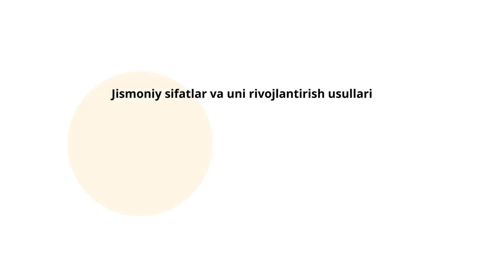 Jismoniy sifatlar va uni rivojlantirish usullari