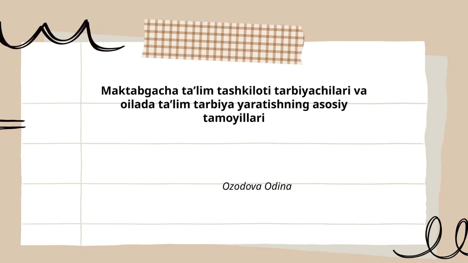 Maktabgacha taʼlim tashkiloti tarbiyachilari va oilada taʼlim tarbiya yaratishning asosiy tamoyillari
