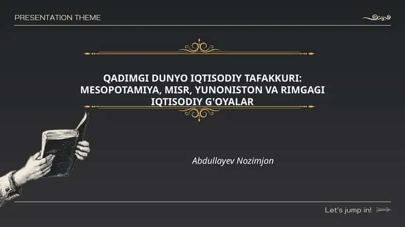 QADIMGI DUNYO IQTISODIY TAFAKKURI: MESOPOTAMIYA, MISR, YUNONISTON VA RIMGAGI IQTISODIY G'OYALAR