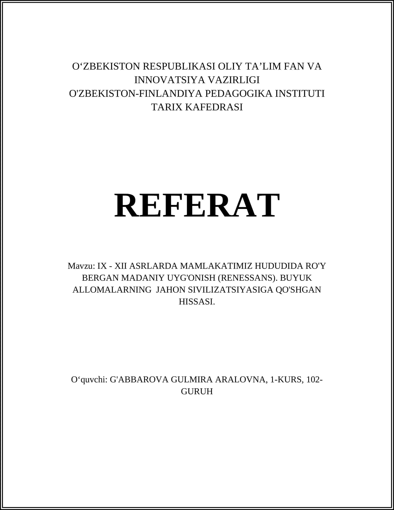 IX - XII ASRLARDA MAMLAKATIMIZ HUDUDIDA RO'Y BERGAN MADANIY UYG'ONISH (RENESSANS)