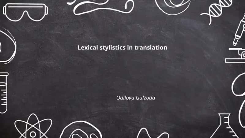 Lexical stylistics in translation