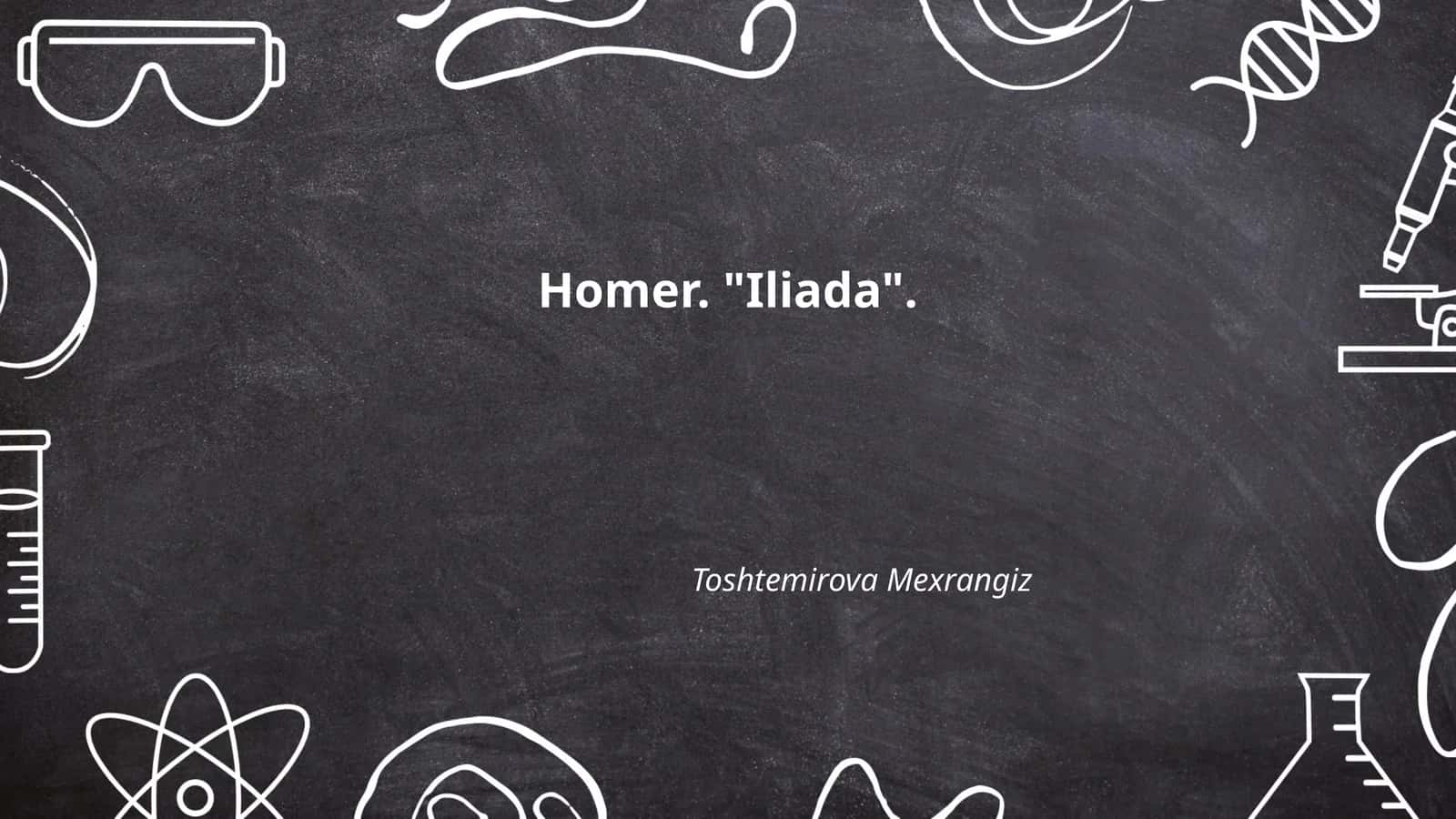 Homer. "Iliada"