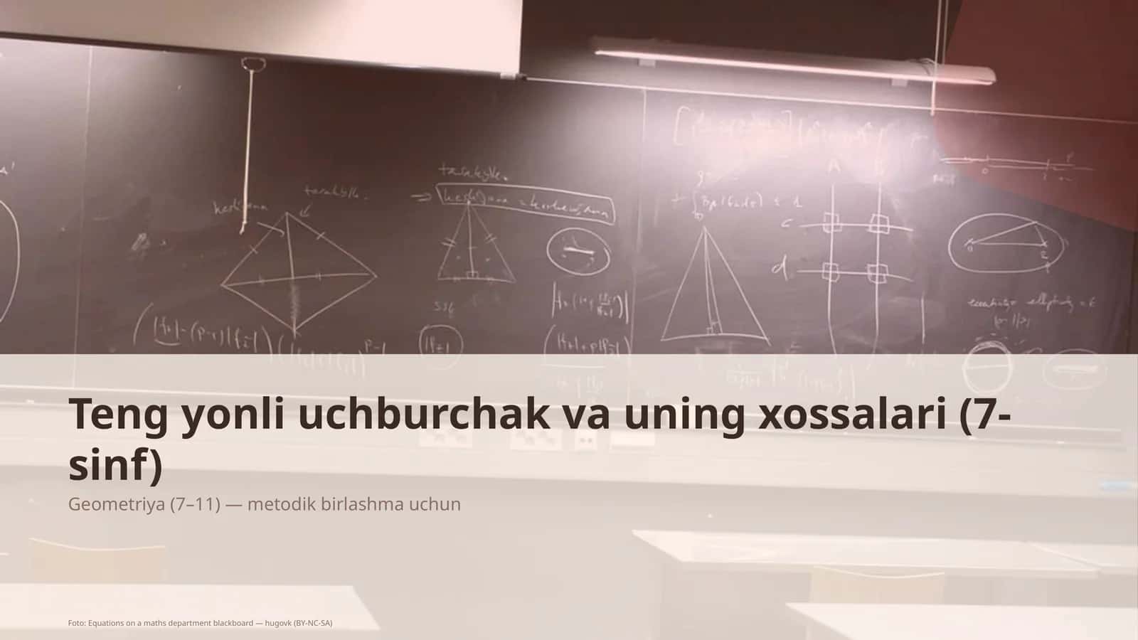 Geometriya (7–11) — metodik birlashma uchun