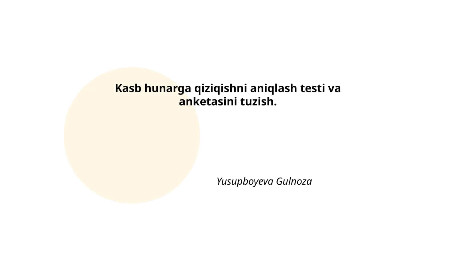 Kasb hunarga qiziqishni aniqlash testi va anketasini tuzish