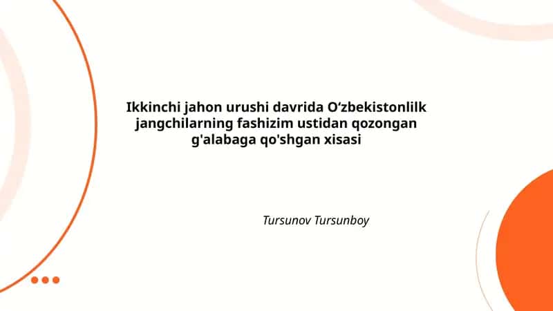 Ikkinchi Jahon Urushida O'zbekiston jangchilarining roli