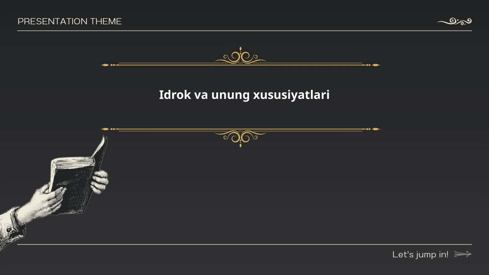 Idrok va unung xususiyatlari