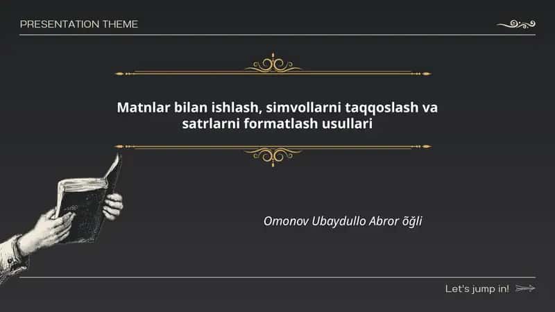 Matnlar bilan ishlash, simvollarni taqqoslash va satrlarni formatlash usullari