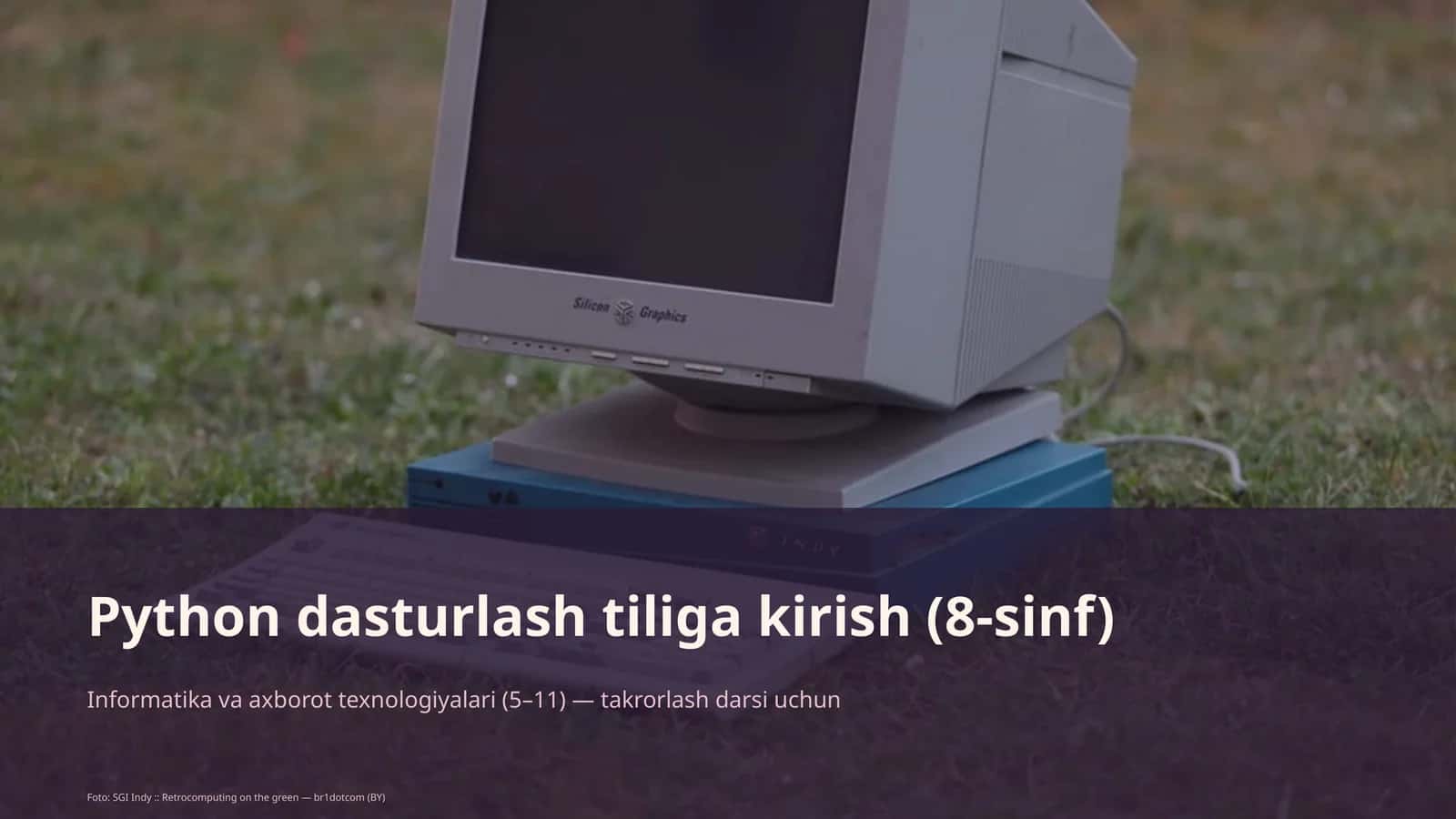 Python dasturlash tiliga kirish (8-sinf)