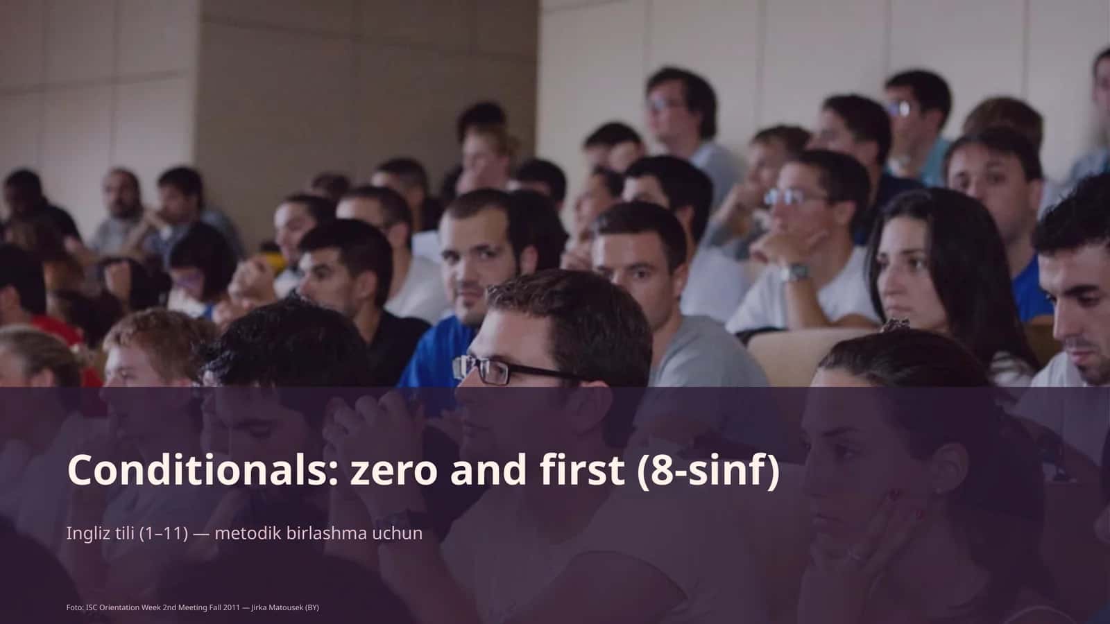 Conditionals: zero and first (8-sinf)