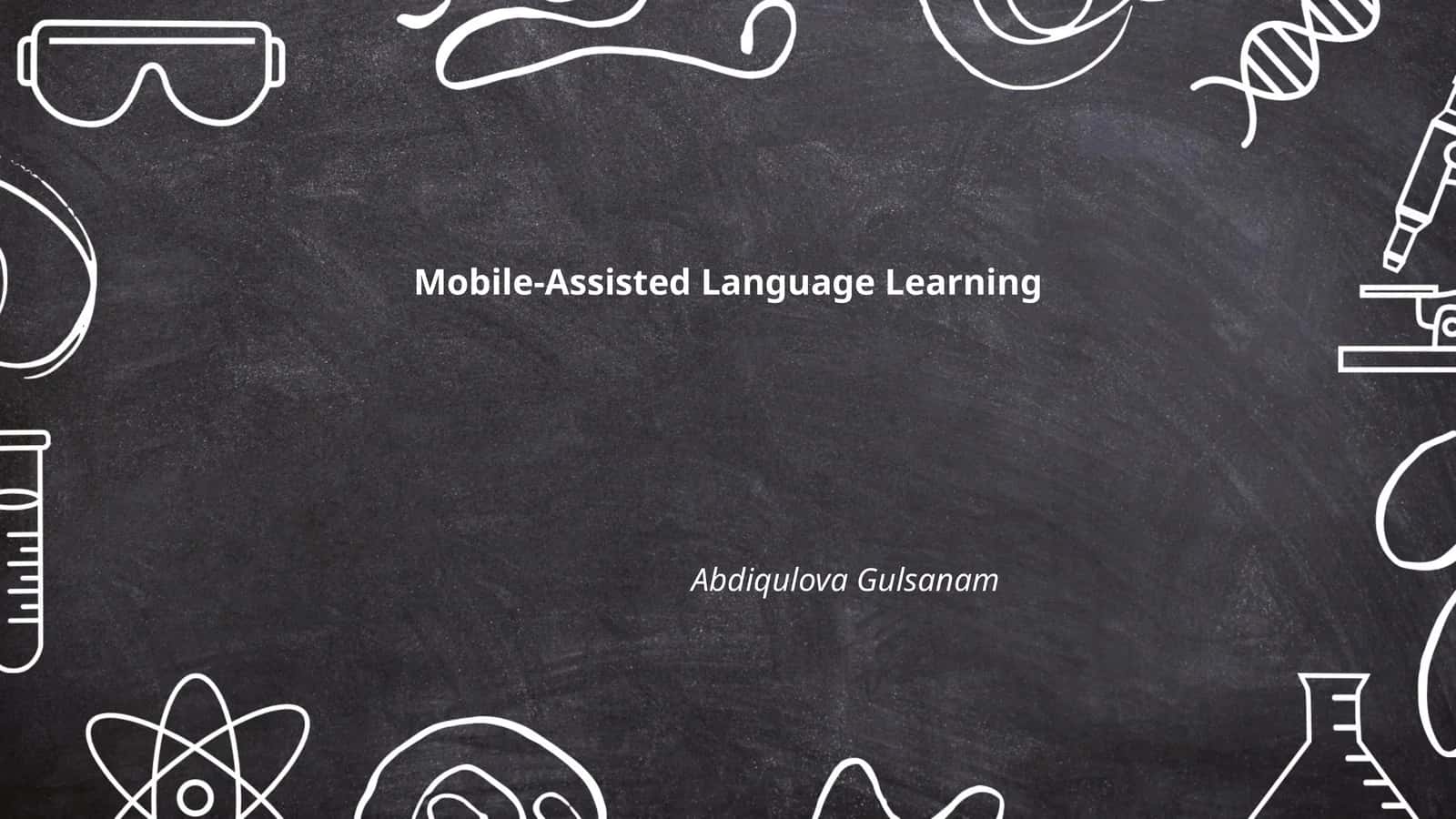 Mobile-Assisted Language Learning