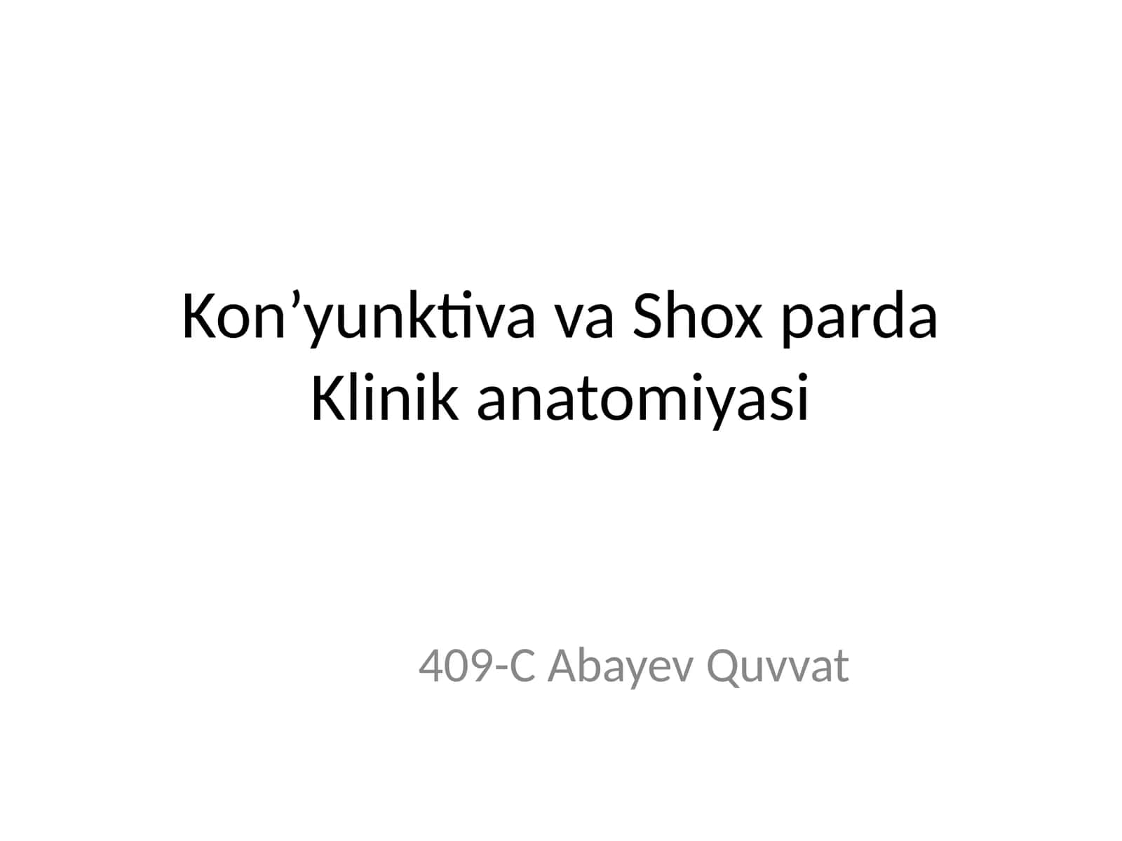 Kon’yunktiva va Shox parda Klinik anatomiyasi