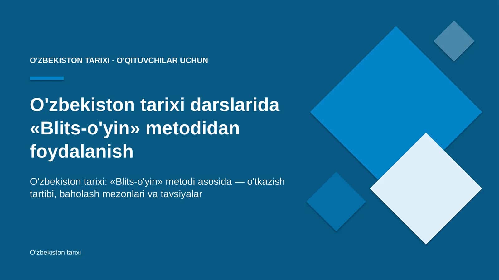 o'zbekiston tarixi darslarida blits o'yin metodidan foydalanish 1671