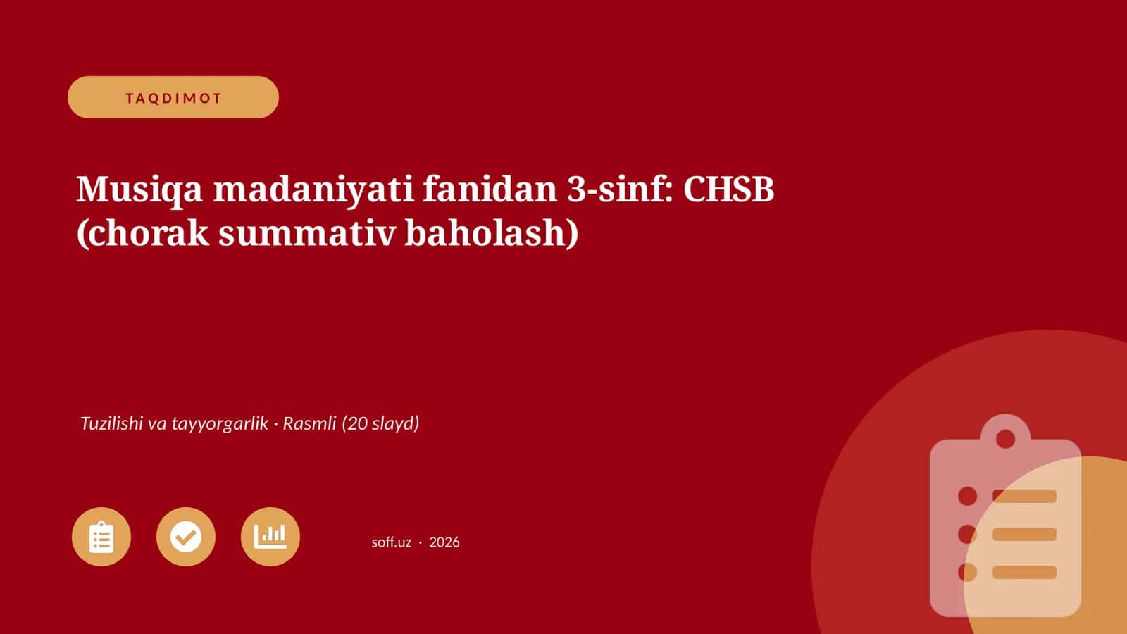 Musiqa madaniyati fanidan 3-sinf: CHSB (chorak summativ baholash)