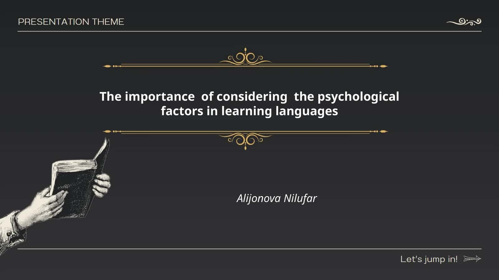The importance of considering the psychological factors in learning languages