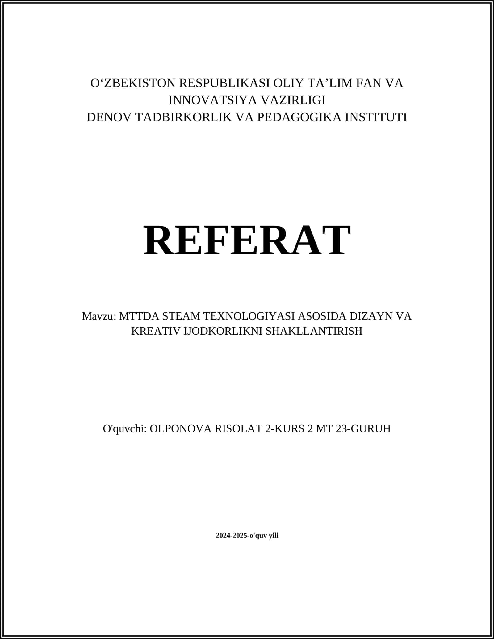 REFERAT MTTDA STEAM TEXNOLOGIYASI ASOSIDA DIZAYN VA KREATIV IJODKORLIKNI SHAKLLANTIRISH