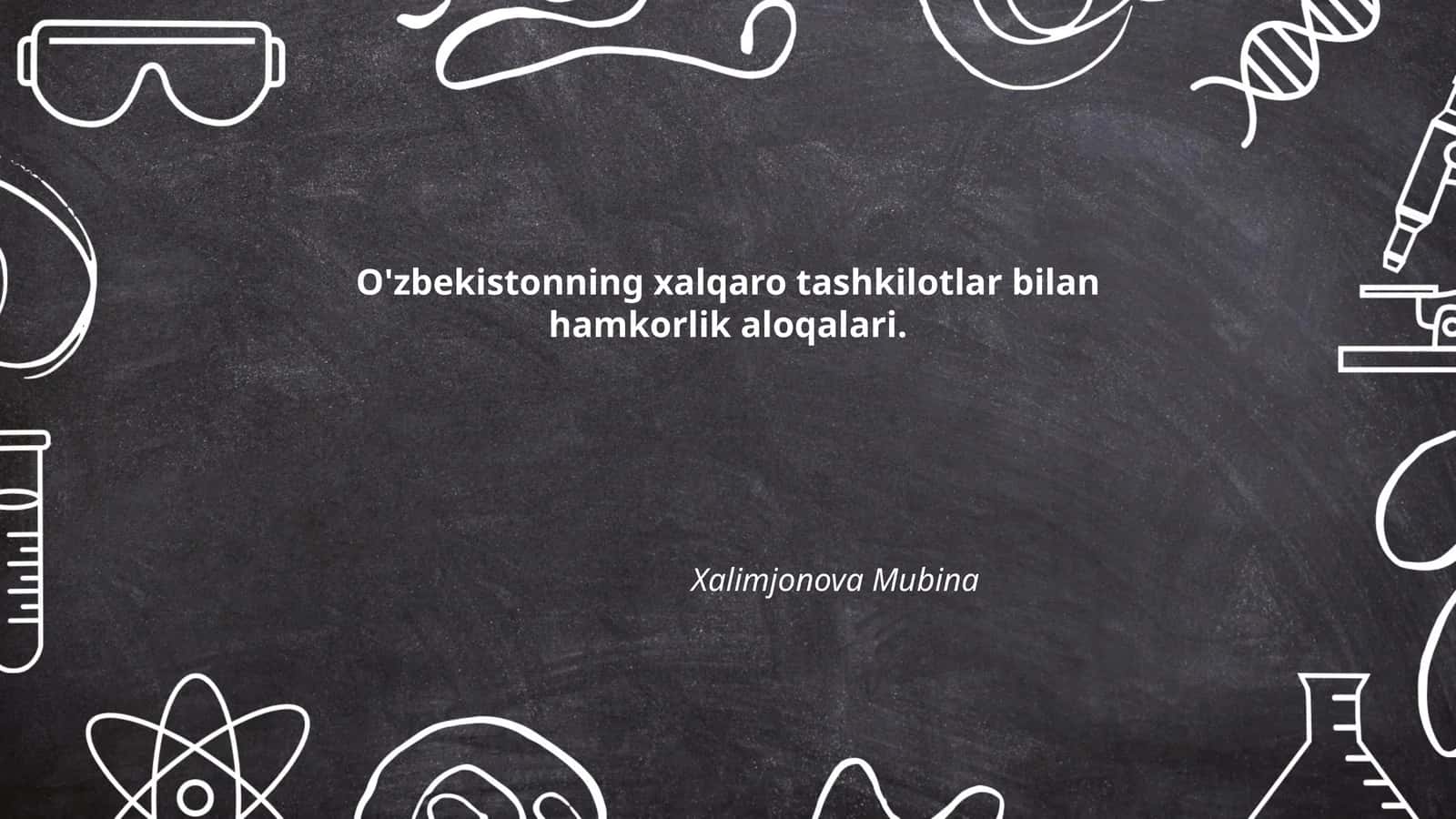 O'zbekistonning xalqaro tashkilotlar bilan hamkorlik aloqalari