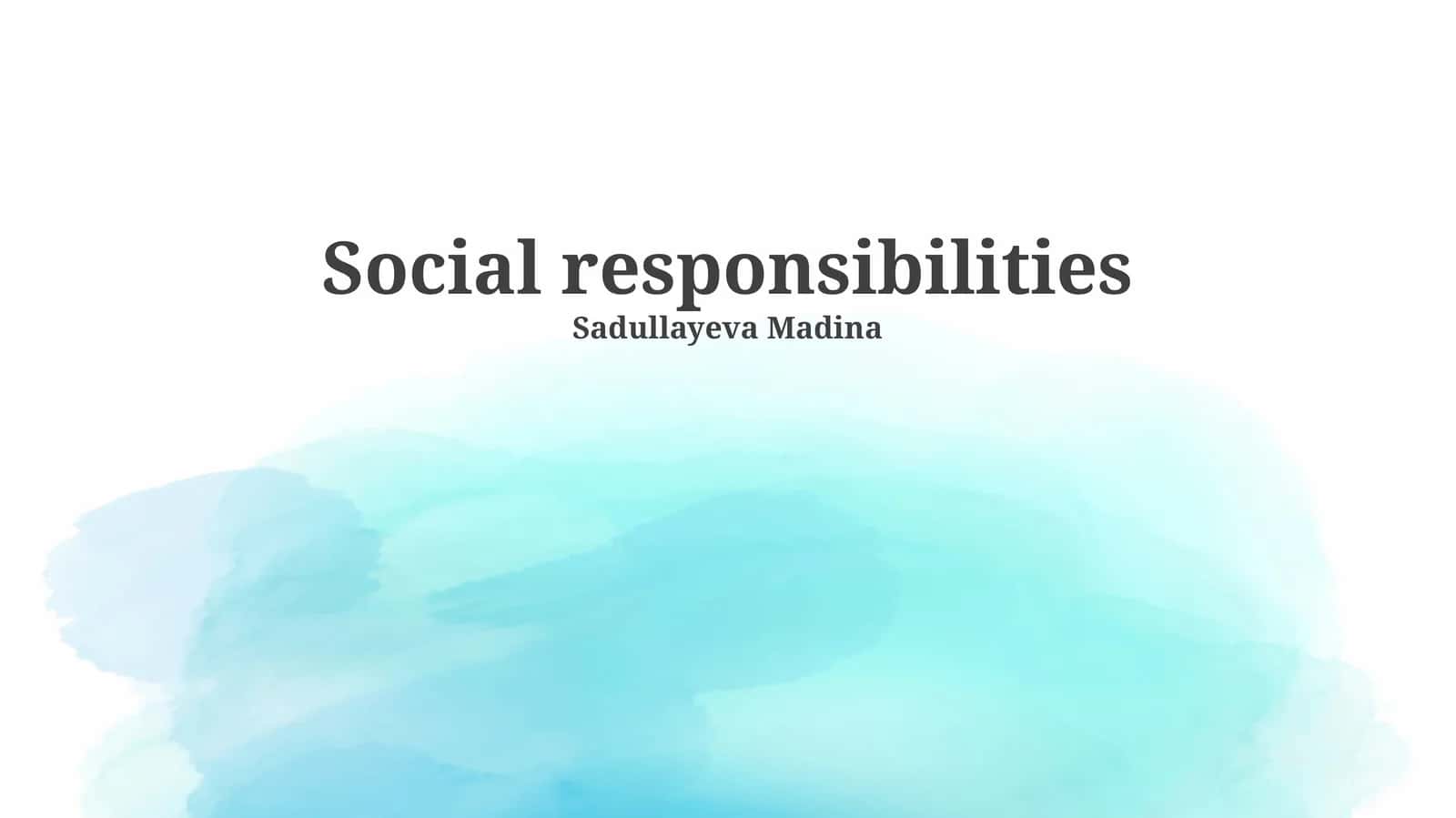 Social responsibilities