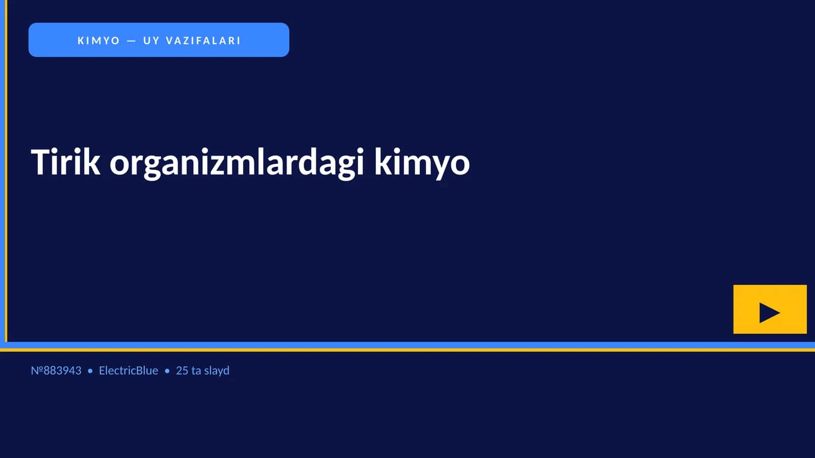 KIMYO — UY VAZIFALARI