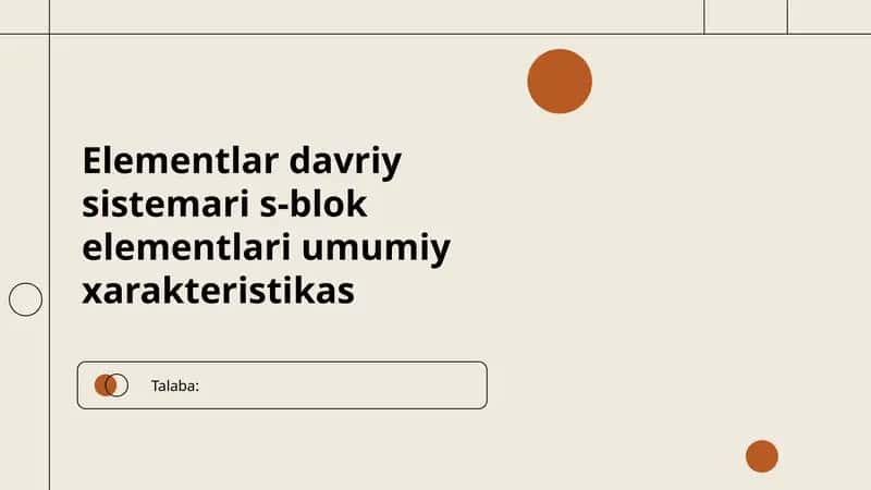 Elementlar davriy sistemari s-blok elementlari umumiy xarakteristikas
