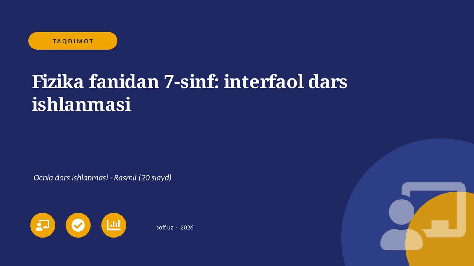 Fizika fanidan 7-sinf: interfaol dars ishlanmasi