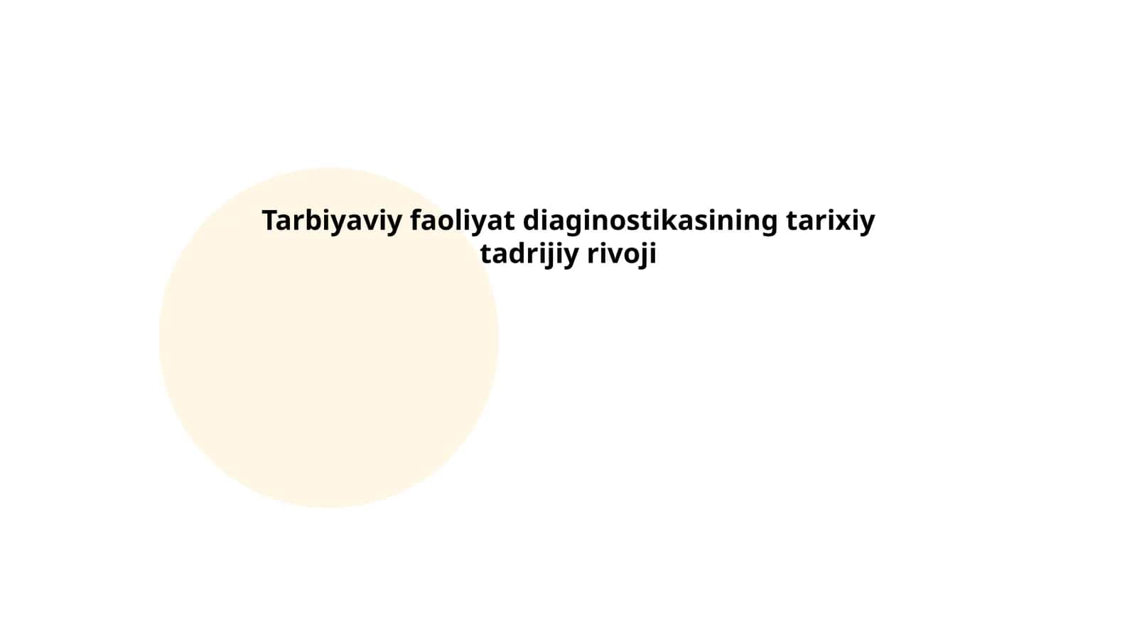 Tarbiyaviy faoliyat diaginostikasining tarixiy tadrijiy rivoji