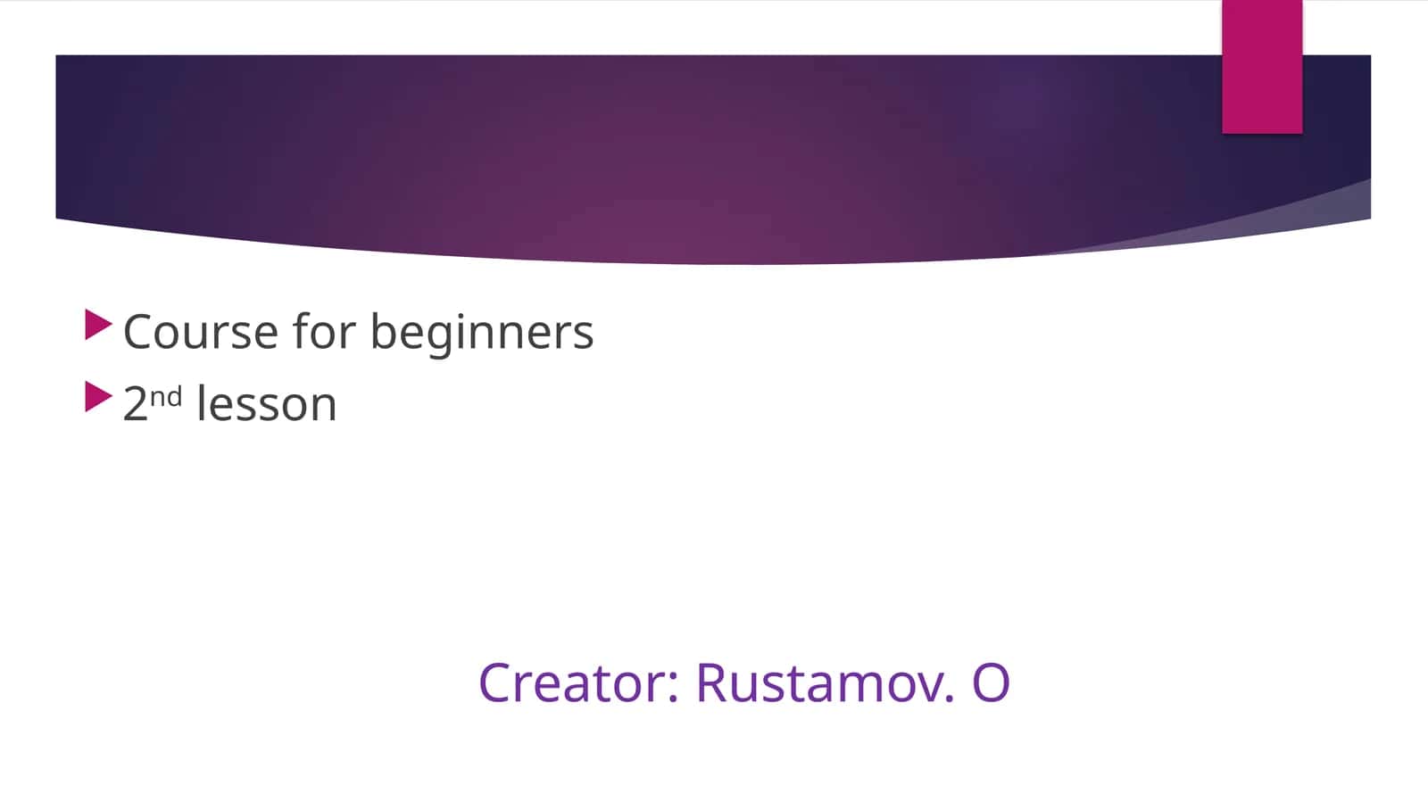 Course for beginners