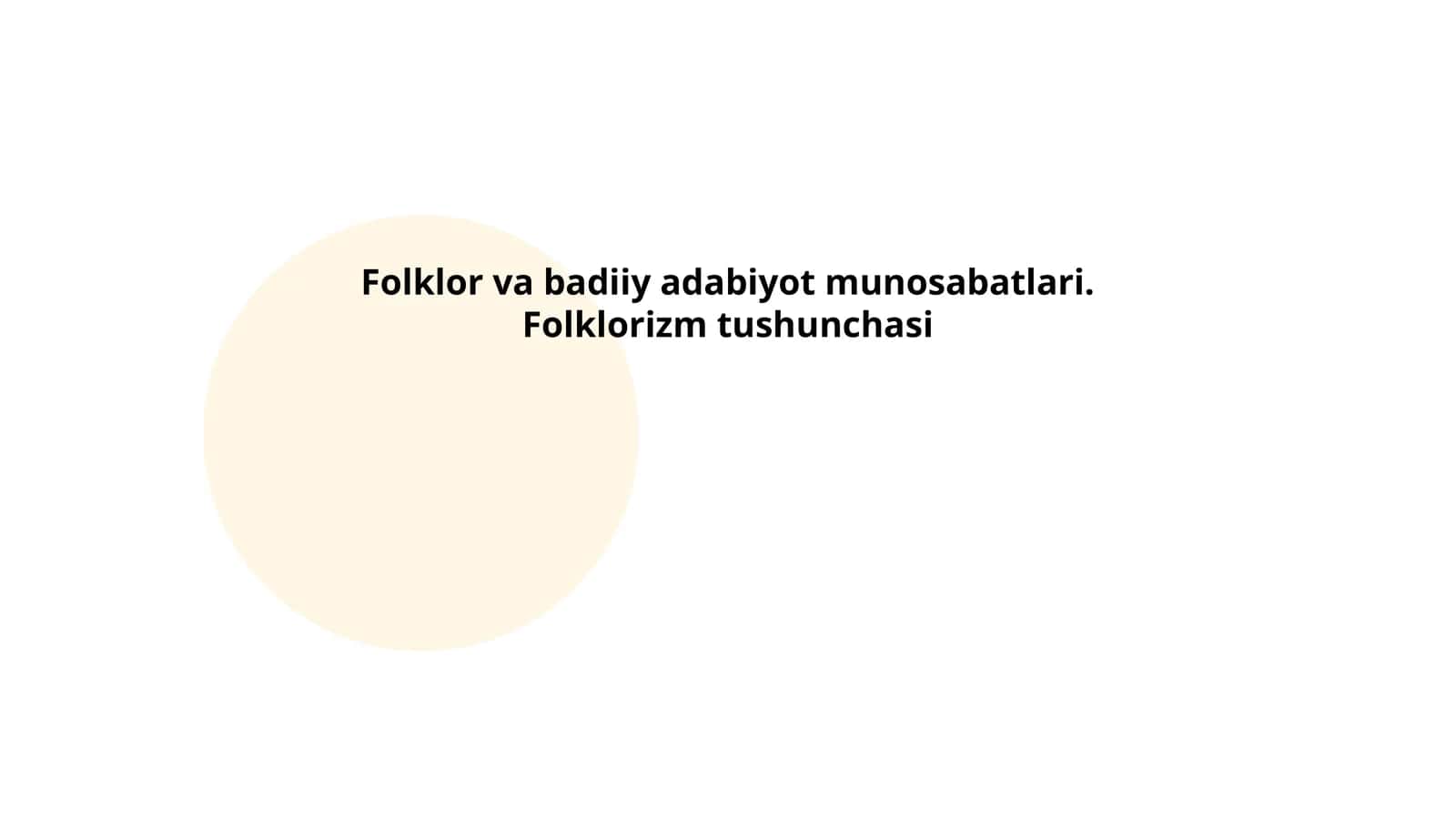 Folklor va badiiy adabiyot munosabatlari. Folklorizm tushunchasi
