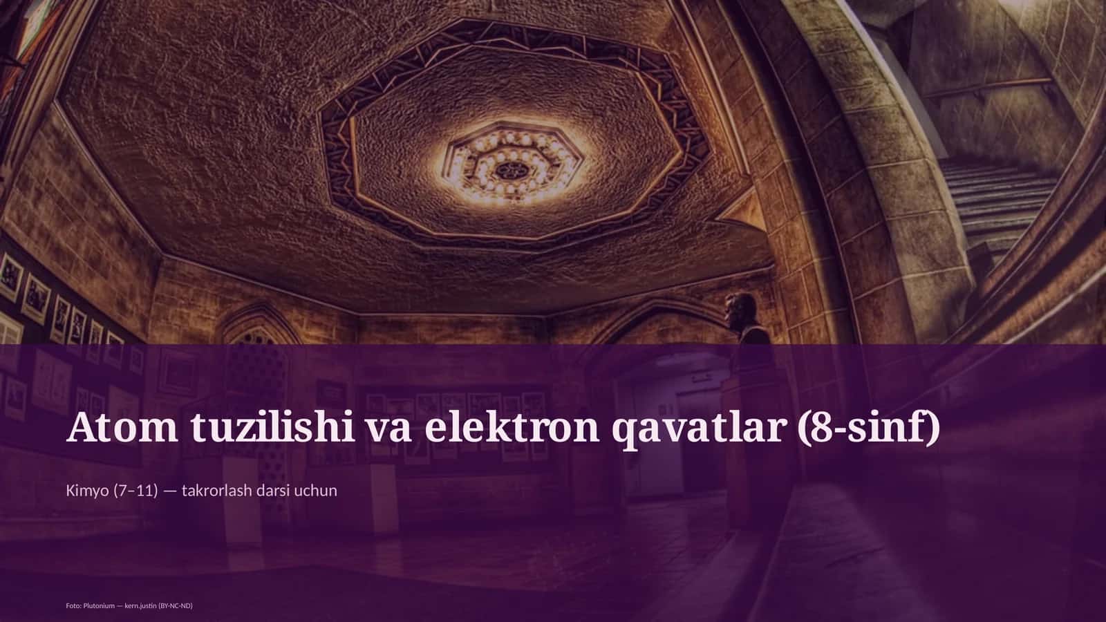 Atom tuzilishi va elektron qavatlar (8-sinf)
