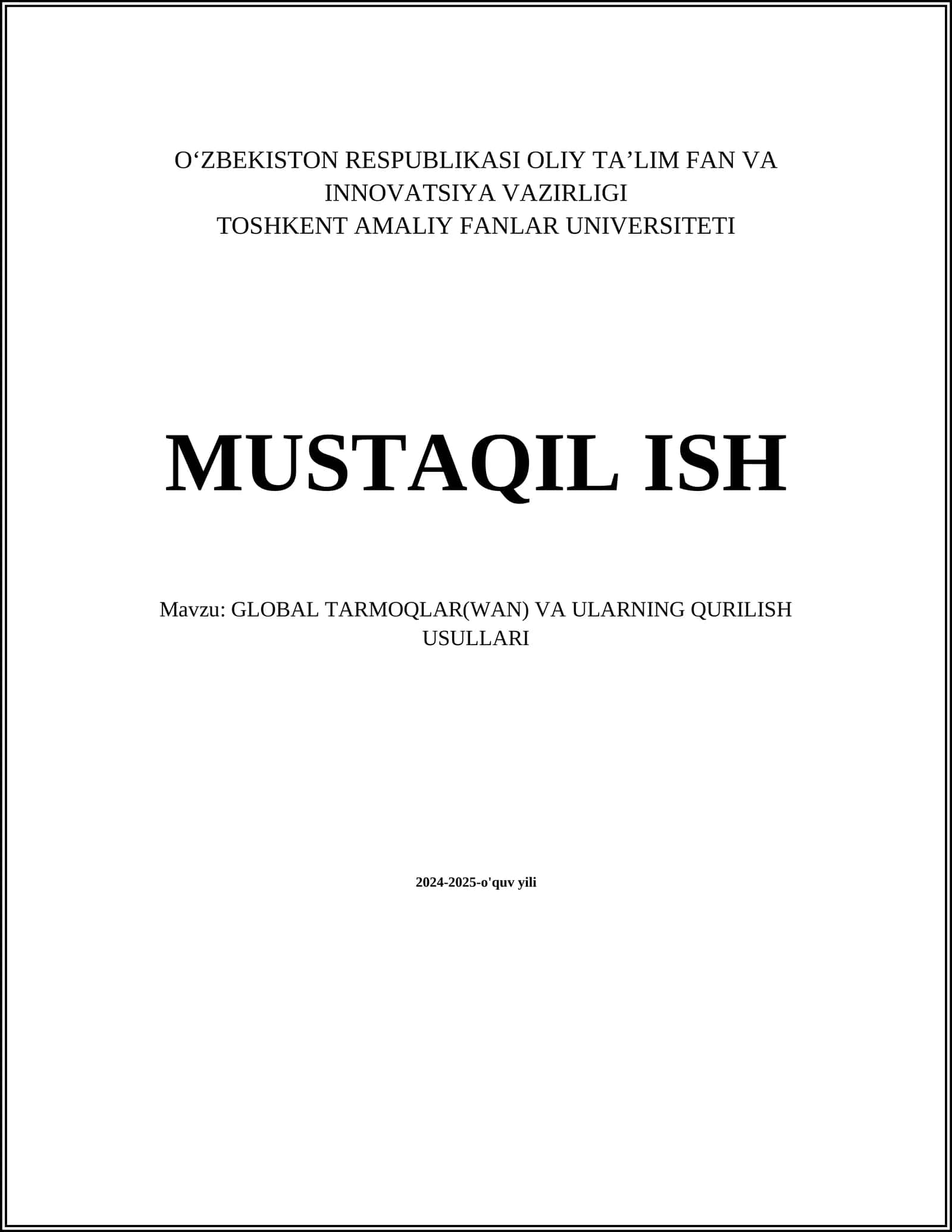 GLOBAL TARMOQLAR(WAN) VA ULARNING QURILISH USULLARI
