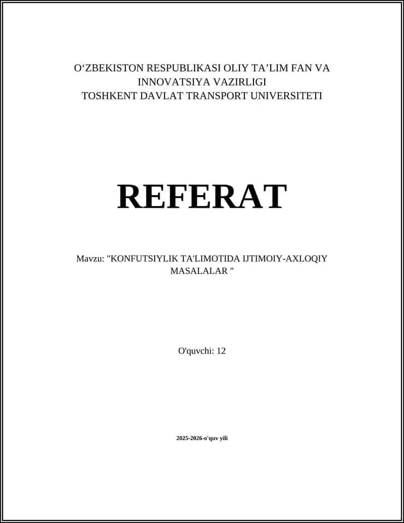KONFUTSIYLIK TA'LIMOTIDA IJTIMOIY-AXLOQIY MASALALAR
