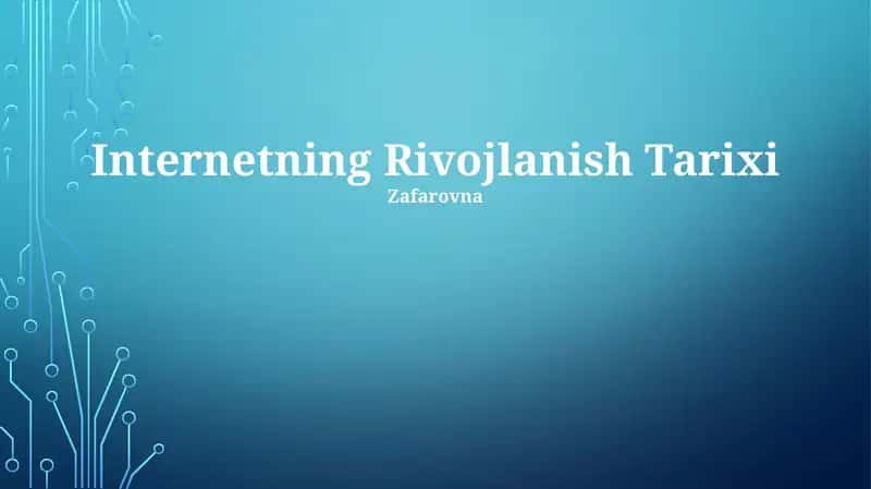 Internetning Rivojlanish Tarixi
