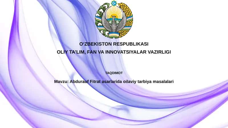 Abdurauf Fitrat asarlaridagi oilaviy tarbiya masalalari