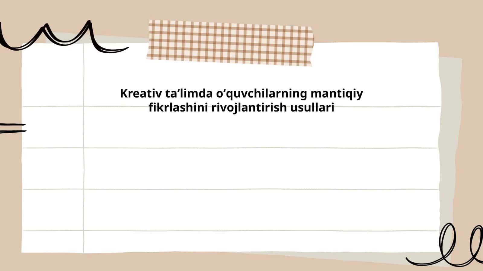 Kreativ ta‘limda oʻquvchilarning mantiqiy fikrlashini rivojlantirish usullari