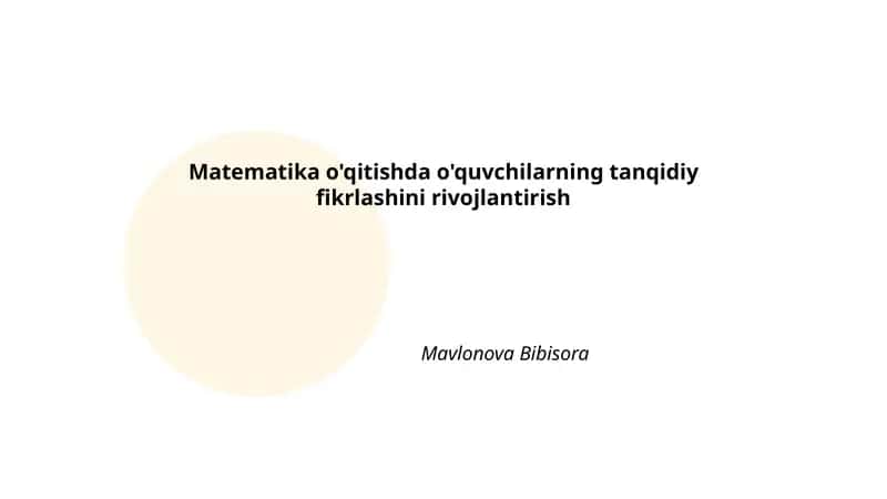 Tanqidiy fikrlashning mohiyati va matematikada qo‘llanilishi
