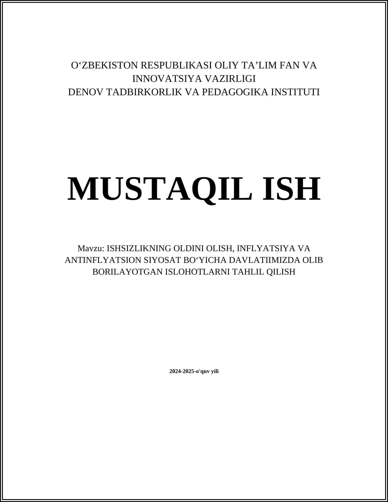 ISHSIZLIKNING OLDINI OLISH, INFLYATSIYA VA ANTINFLYATSION SIYOSAT BO‘YICHA DAVLATIIMIZDA OLIB BORILAYOTGAN ISLOHOTLARNI TAHLIL QILISH