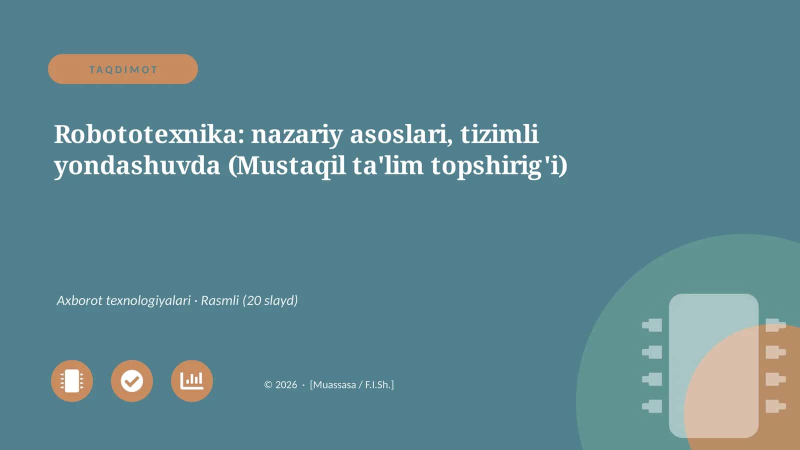 Robototexnika: nazariy asoslari, tizimli yondashuvda (Mustaqil ta'lim topshirig'i)
