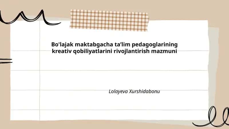 Kreativ qobiliyatlarini rivojlantirish mazmuni