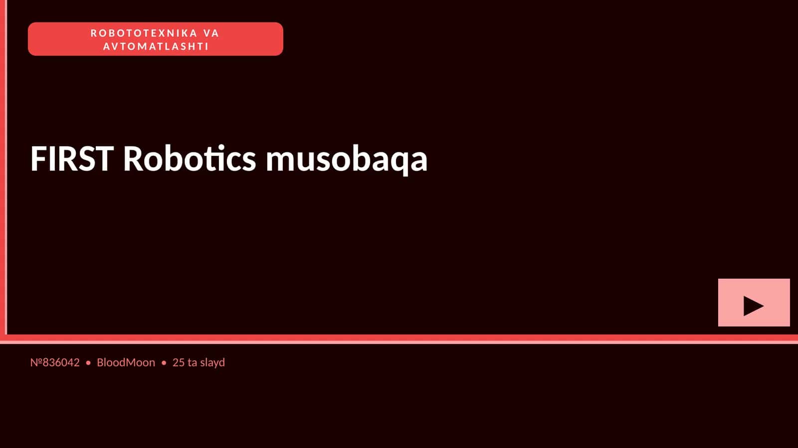 FIRST Robotics musobaqa