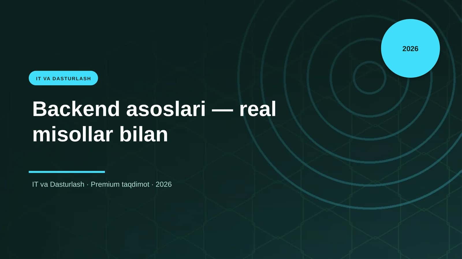 Backend asoslari — real misollar bilan