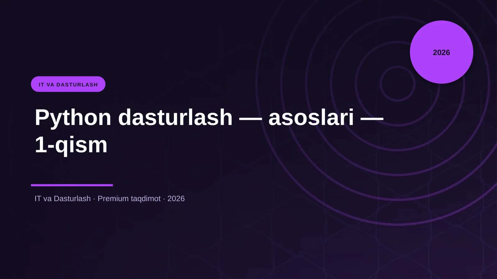 Python dasturlash — asoslari — 1-qism