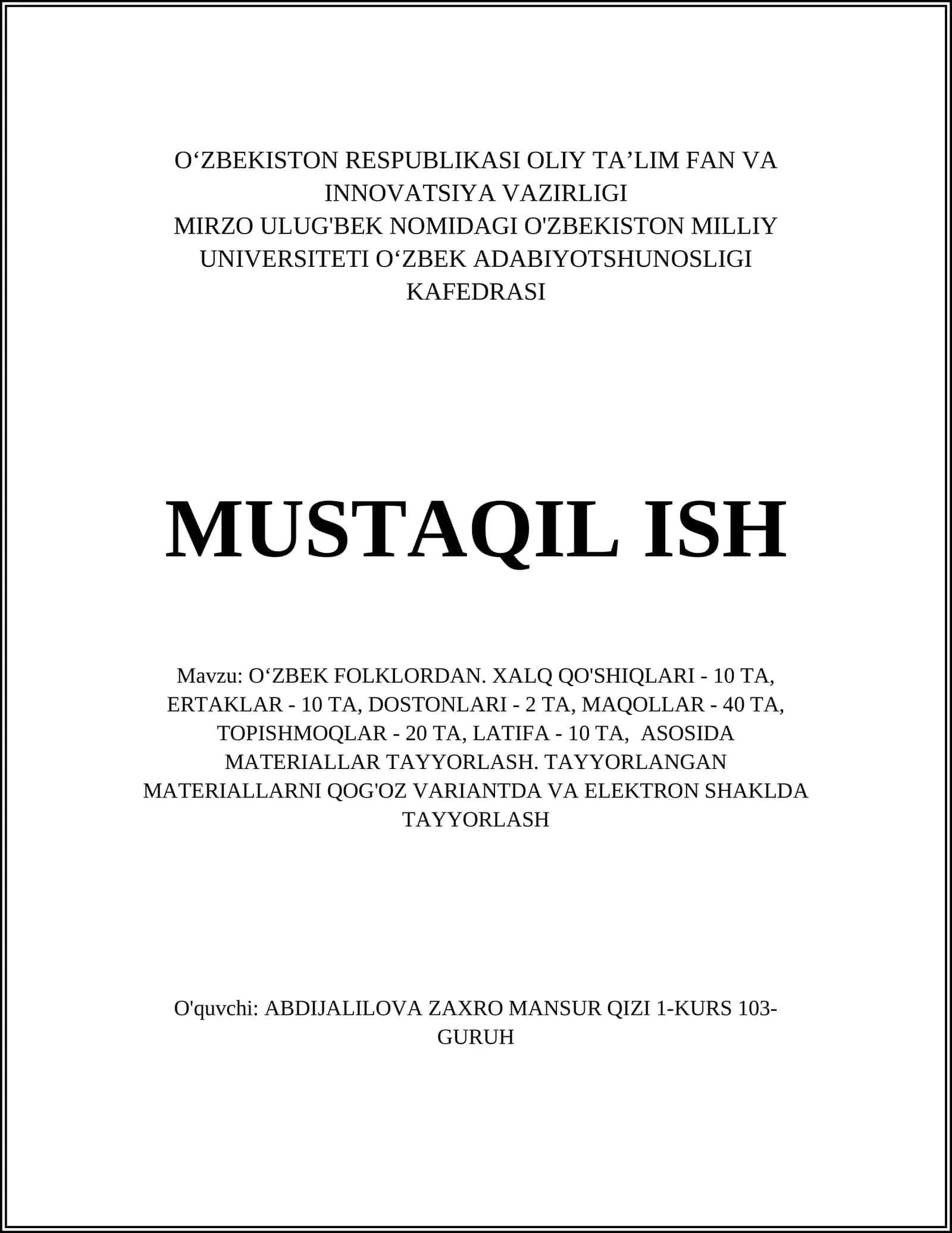 O'ZBEK FOLKLORDAN. XALQ QO'SHIQLARI, ERTAKLAR, DOSTONLARI, MAQOLLAR, TOPISHMOQLAR, LATIFA