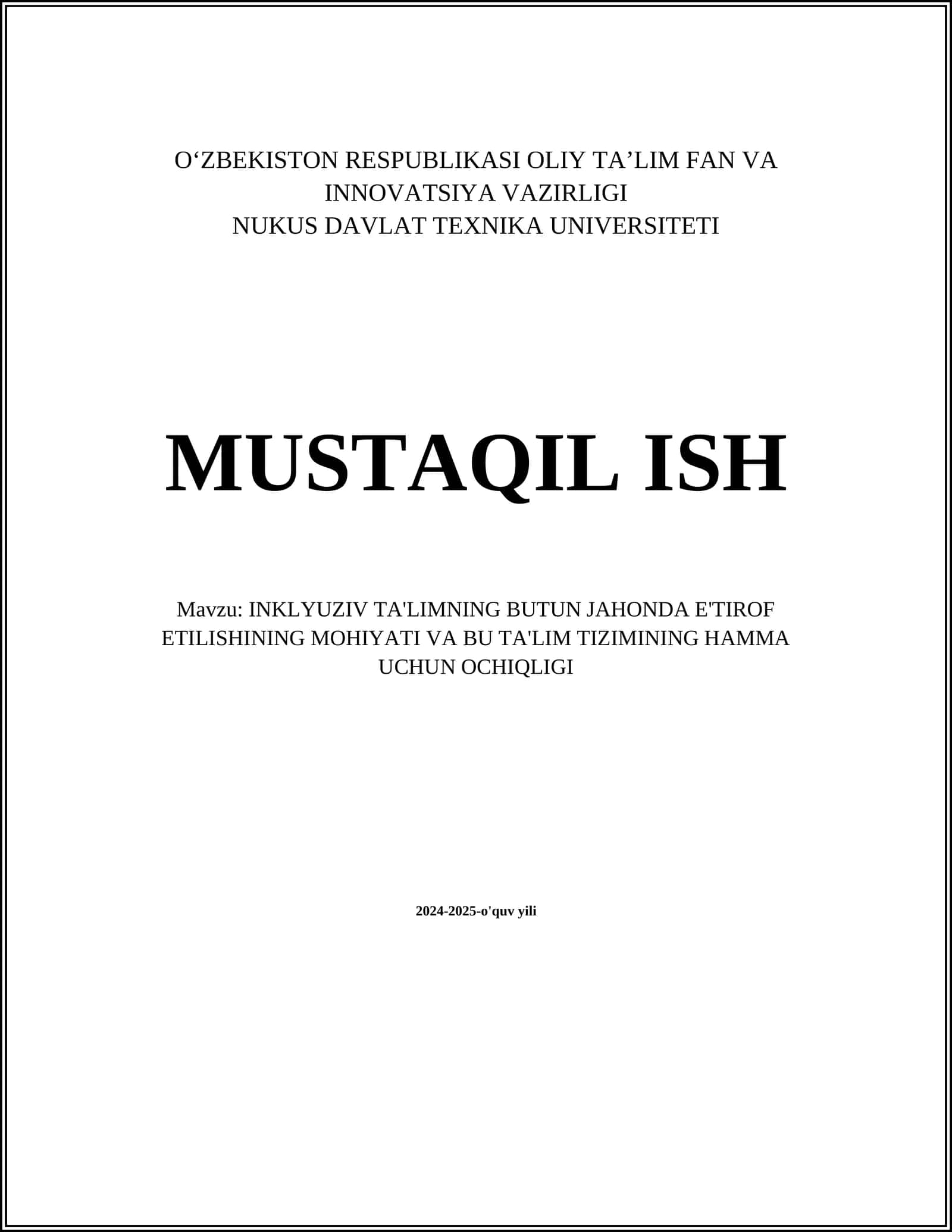 INKLYUZIV TA'LIMNING BUTUN JAHONDA E'TIROF ETILISHINING MOHIYATI VA BU TA'LIM TIZIMINING HAMMA UCHUN OCHIQLIGI
