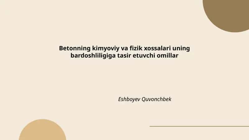 Betonning kimyoviy va fizik xossalari uning bardoshliligiga tasir etuvchi omillar