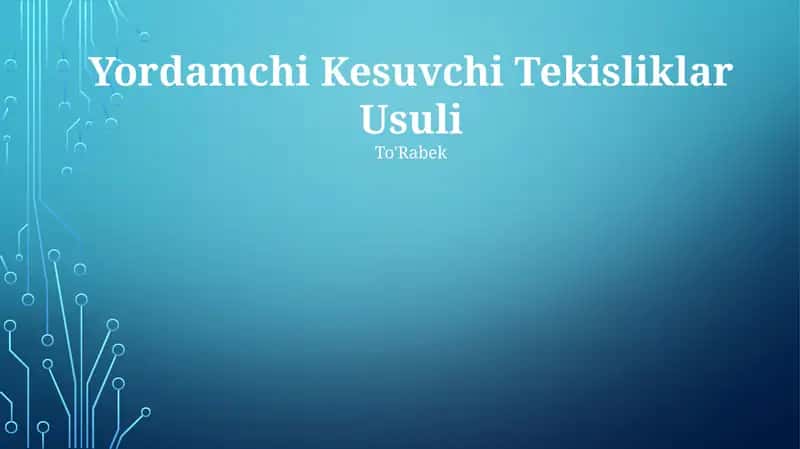 Yordamchi Kesuvchi Tekisliklar Usuli
