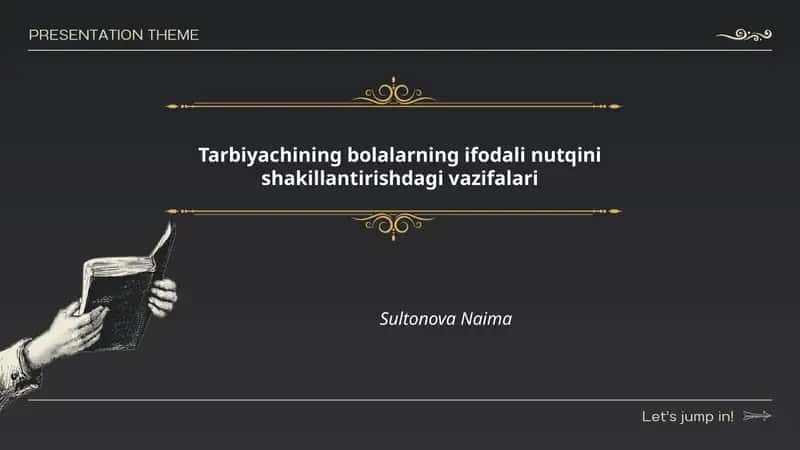 Tarbiyachining bolalarning ifodali nutqini shakillantirishdagi vazifalari