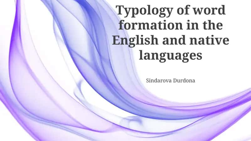Typology of word formation in the English and native languages