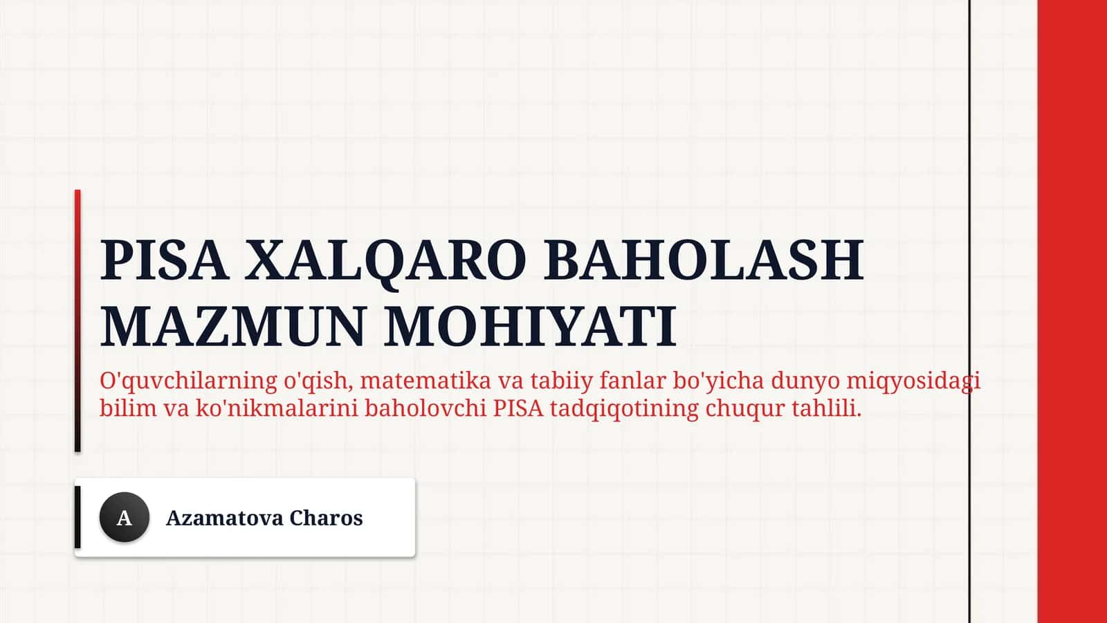 PISA xalqaro baholash mazmun mohiyati