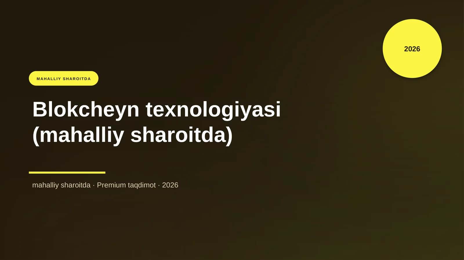 Blokcheyn texnologiyasi (mahalliy sharoitda)